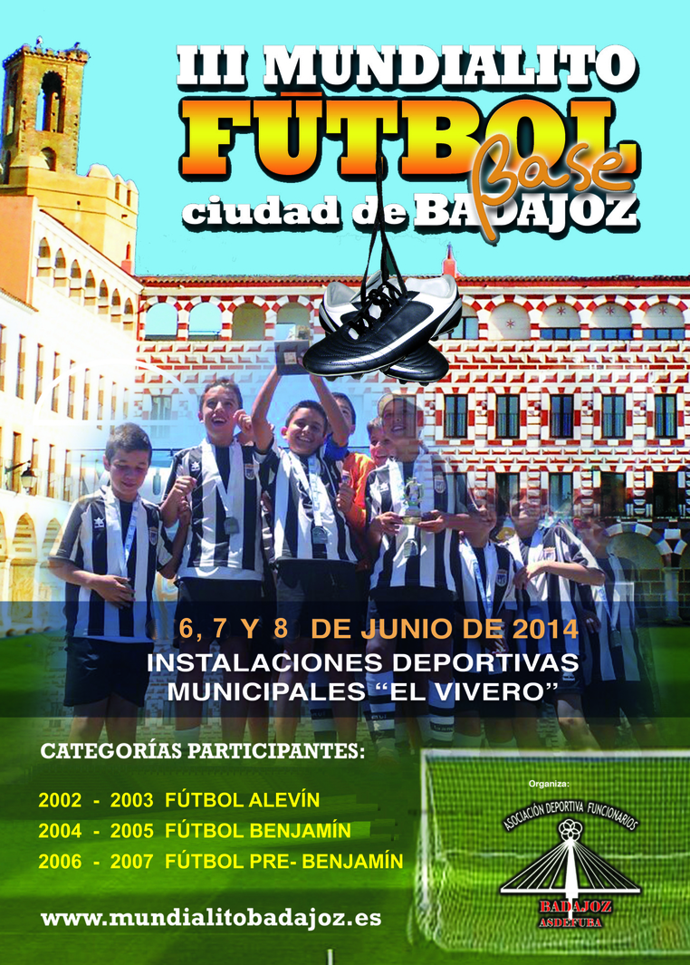 Mundialito de Fútbol Base Ciudad de Badajoz 2014