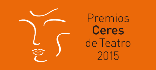 IV edición Premios CERES de Teatro 2015