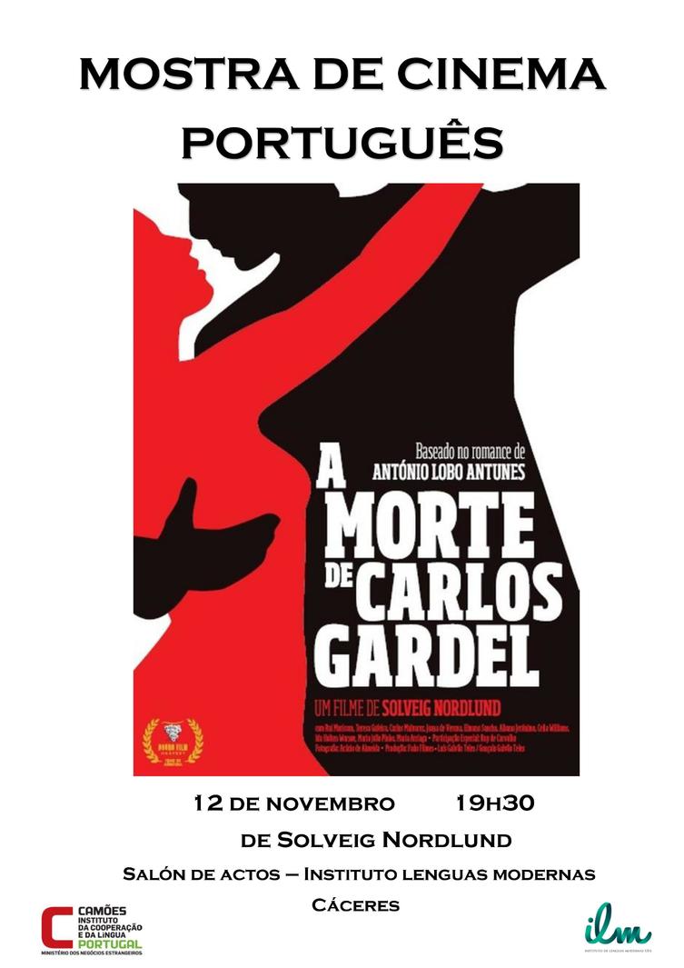 Mostra de Cinema Português  "A morte de Carlos Gardel"