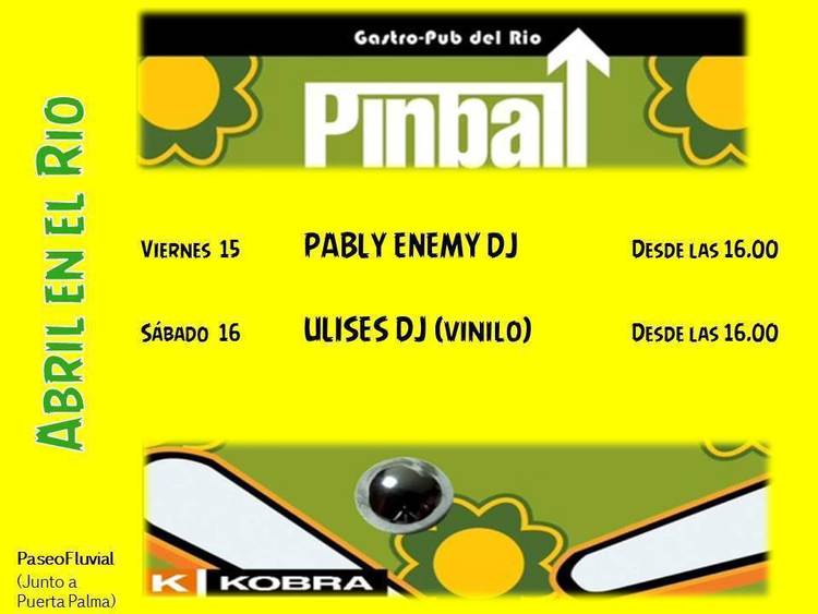 15 y 16 Abril. Copas con DJ en Pinball