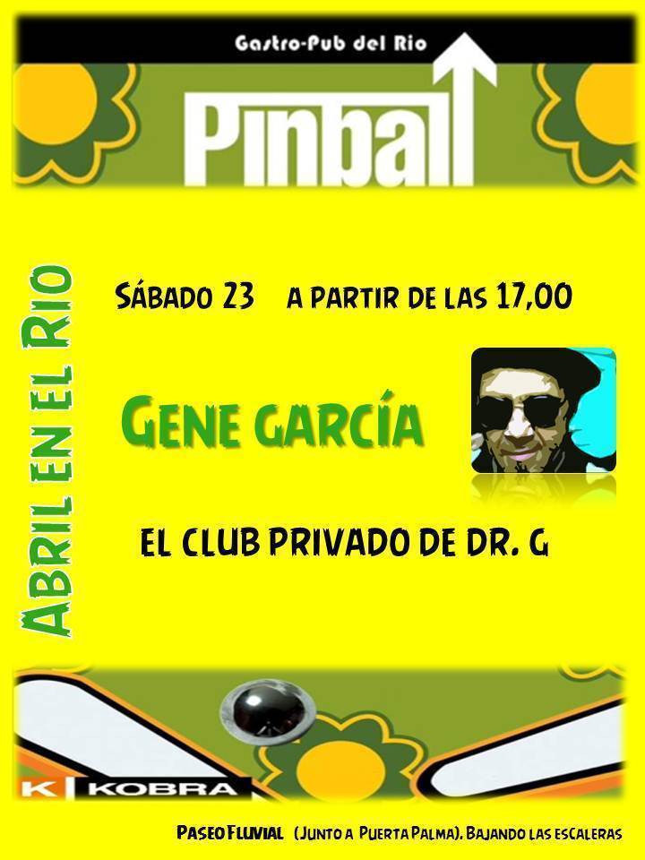 Sesión DJ Gene Gene García en PINBALL 23 Abril