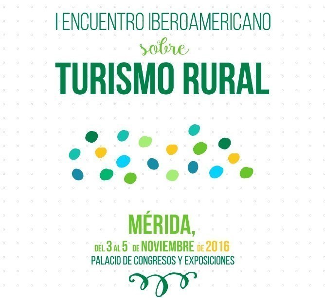 I Encuentro Iberoamericano sobre Turismo Rural en Mérida