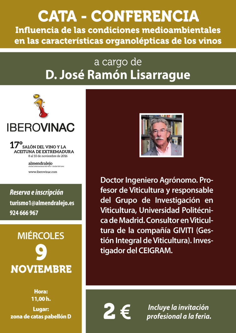 Cata-conferencia 'Influencia de las condiciones medioambientales en las características organolépticas de los vinos' a cargo de Jose Ramón Lisarrague - IBEROVINAC 2016
