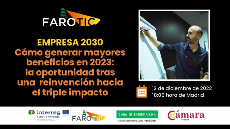 Webinar: ¿Cómo generar mayores beneficios en 2023: la oportunidad tras la reinvención hacia el triple impacto, con Álvaro López