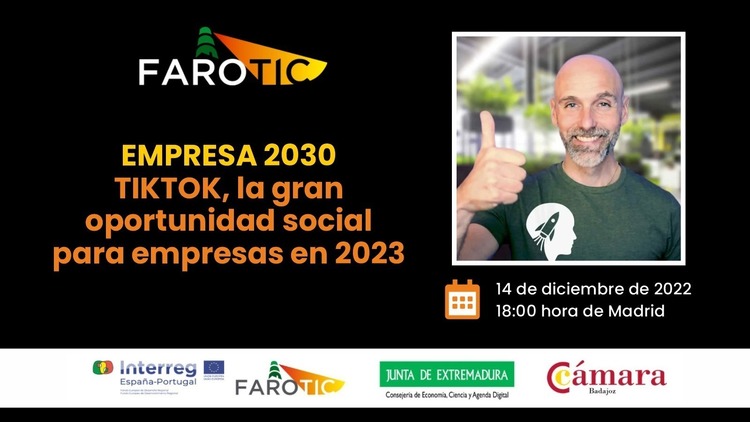 Webinar: TikTok, la gran oportunidad social de las empresas en 2023 , con Carlos Rodera