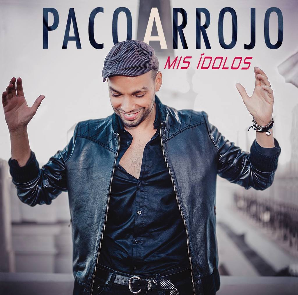 Paco Arrojo "Mis ídolos" 2015