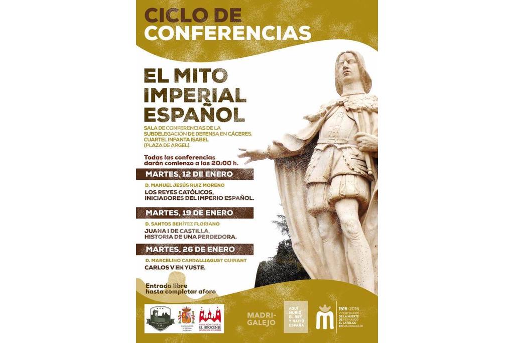 Un ciclo de conferencias sobre ‘El mito imperial español’ abre en  Cáceres el programa de actos del V Centenario del fallecimiento de  Fernando el Católico en Madrigalejo