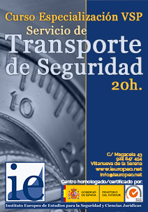 Cursos y Clases IEuropeo Especialización para VSP - Servicio de Transporte de Seguridad