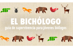 El Bichólogo: Guía de supervivencia para jóvenes biólogos