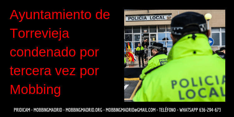 policia municipal torrevieja acoso laboral pridicam mobbing madrid compressor