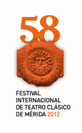 Festival Internacional de Teatro ClÃ¡sico de MÃ©rida 2012