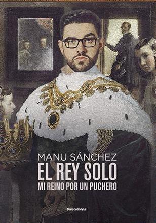 Manu Sánchez "El Rey solo" en el Teatro López de Ayala