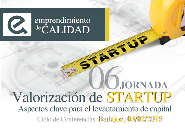 Conferencia 'Valorización de StartUps. Aspectos Clave para el Levantamiento de Capital' - Badajoz