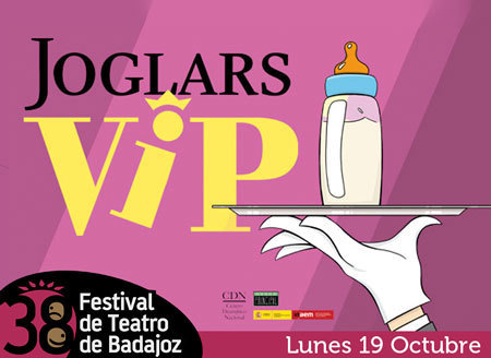 VIP el Joglars - 38º Festival de Teatro de Badajoz