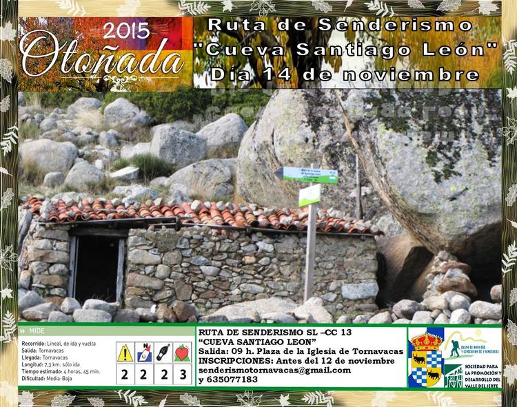 Ruta de Senderismo SL CC-13  "Cueva de Santiago de León"  - Otoñada 2015