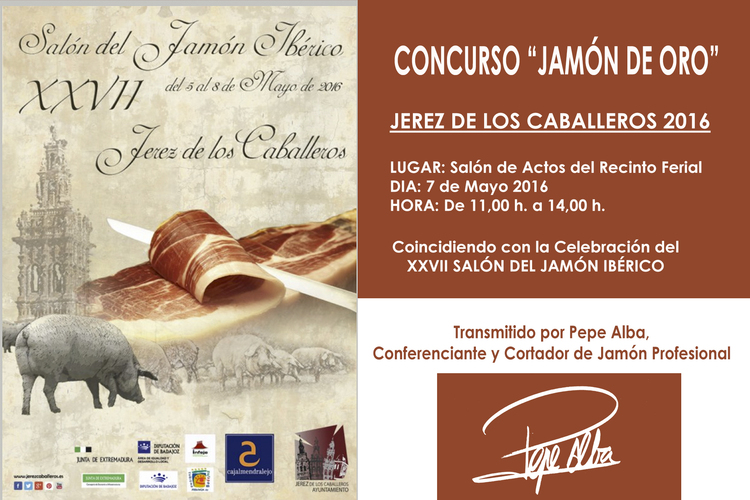 CONCURSO “JAMON DE ORO” JEREZ DE LOS CABALLEROS. 2016  Retransmitido en directo por PEPE ALBA