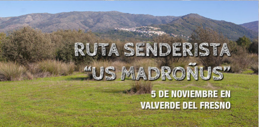 Ruta de senderismo "Los Madroños" - Valverde del Fresno