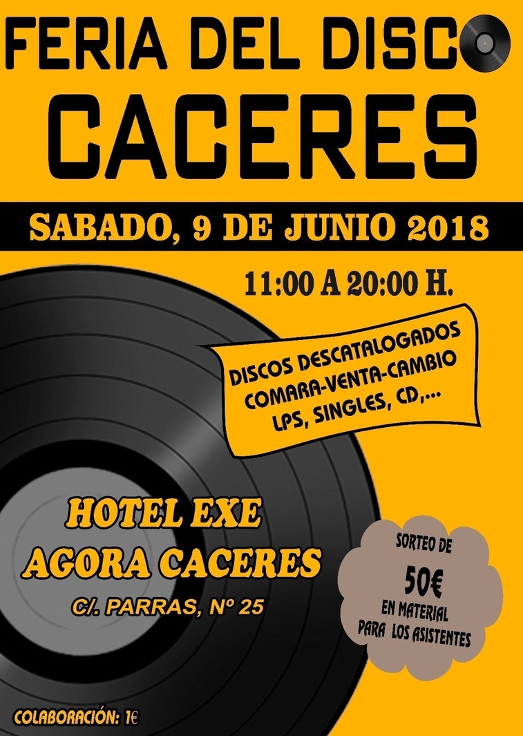 FERIA DEL DISCO CACERES - Sabado 9 de Junio 2018 - Hotel EXE AGORA CACERES