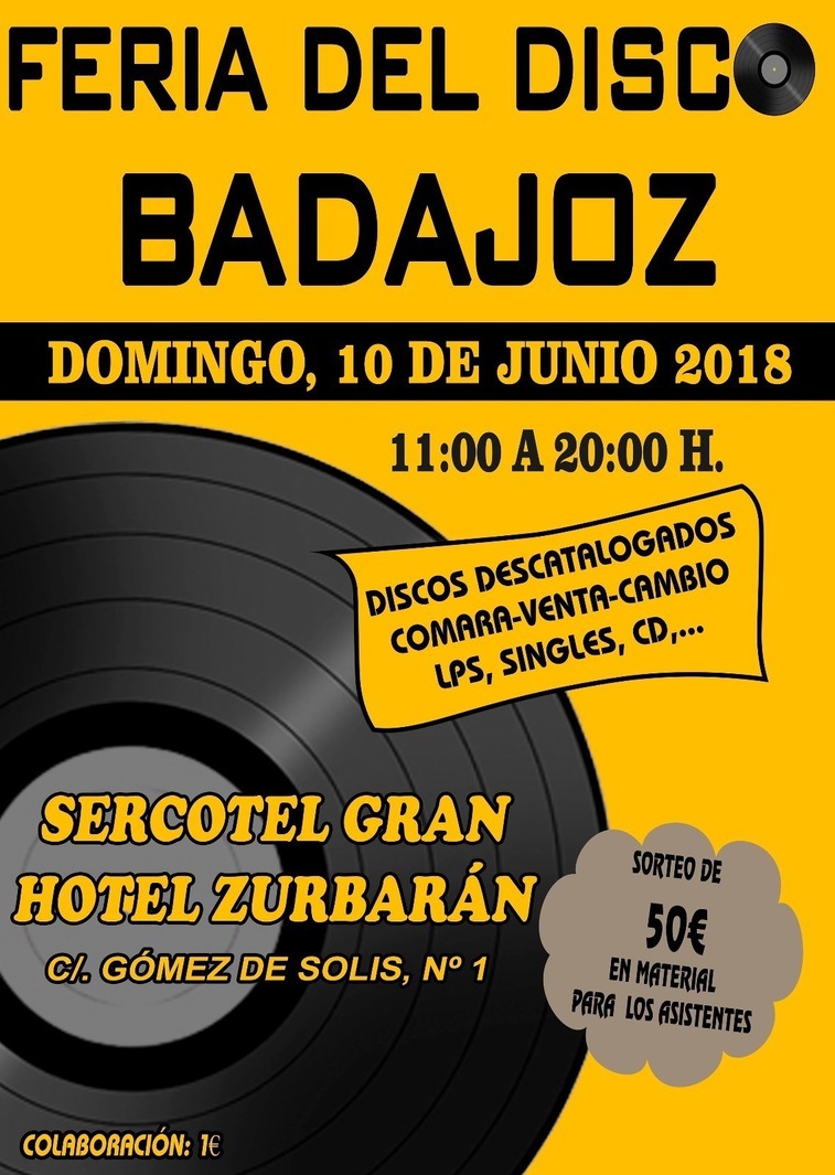 FERIA DEL DISCO BADAJOZ - Domingo 10/06/2018 - Hotel SERCOTEL ZURBARAN