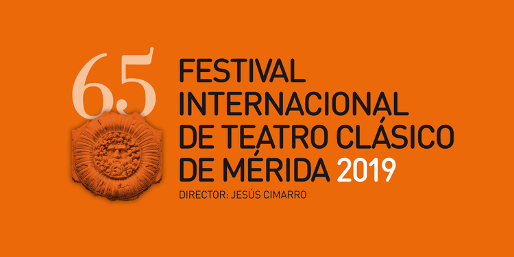 65º Festival Internacional de Teatro Clásico de Mérida 2019