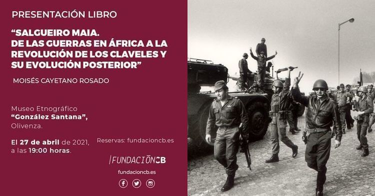 Presentación del libro "Salgueiro Maia. De las guerras en África a la Revolución de los Claveles". Moisés Cayetano Rosado