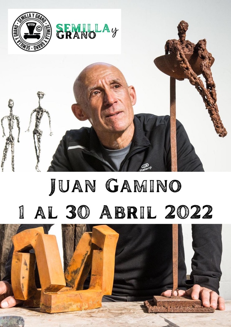 Juan Gamino Exposición en Semilla y Grano Abril 2022