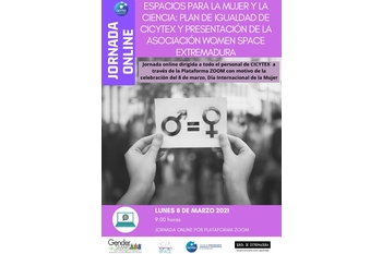 CICYTEX presenta a su personal su Plan de Igualdad, en fase de elaboración, y la Asociación Women Space Extremadura, con motivo del 8M