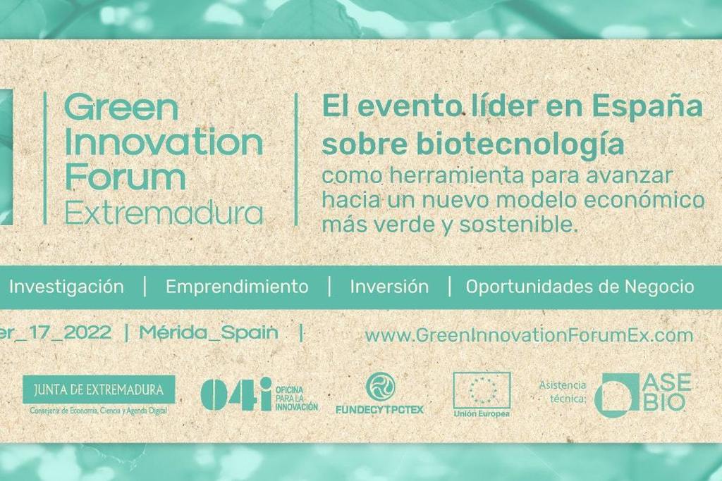 Green Innovation Forum, evento de referencia de la industria biotecnológica española, se celebra el próximo 17 de noviembre en Mérida