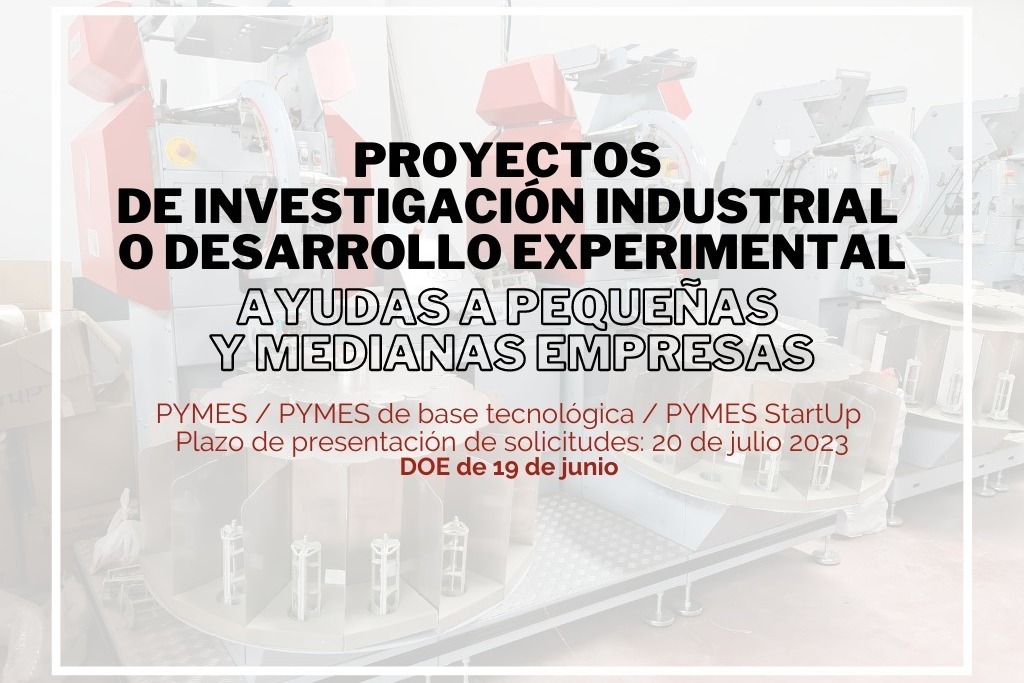 Abierta la primera convocatoria relativa a proyectos de investigación industrial o desarrollo experimental realizados por empresas de base tecnológica y startups