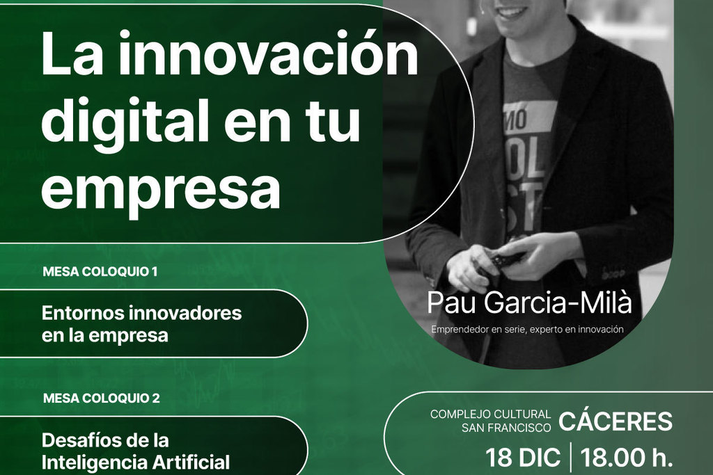 Cáceres será la sede el próximo 18 de diciembre de la jornada empresarial 'La innovación digital en tu empresa'