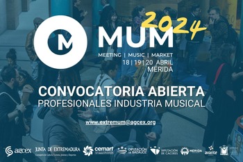 Abierta la convocatoria para la participación profesional en las VIII Jornadas Profesionales de la Música en Extremadura #MUM24