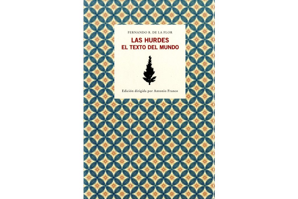 La Fundación Ortega Muñoz publica un libro sobre Las Hurdes de Fernando Rodríguez de la Flor